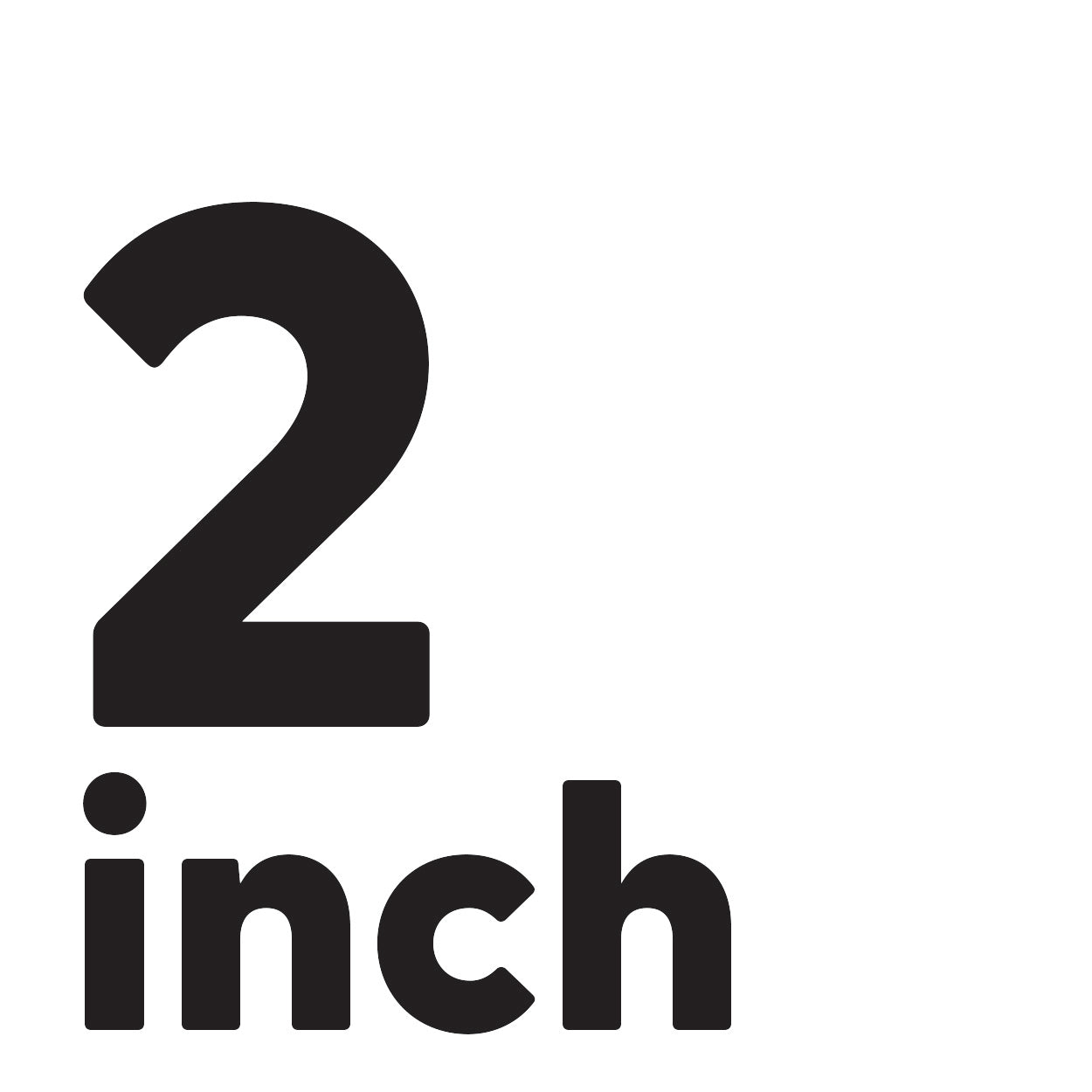 2 inch